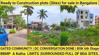 Ready to Construction plots ( Sites) for sale in Bangalore | BBMP A Katha | DC conversation| bsk 6th