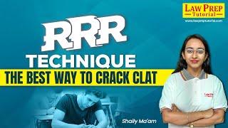 Best Strategy to Crack the CLAT Exam with the RRR Technique | CLAT 2024