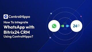 How To Integrate WhatsApp with Bitrix24 CRM?