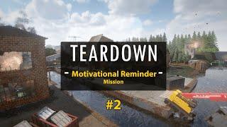 Teardown - Motivational Reminder #2 Walkthrough with 28 Seconds Left !!