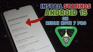Android 15 on Redmi Note 7 Pro: Install Statix OS Custom ROM