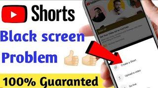 Youtube Shorts Black Screen Problems /Issue | Youtube Short Beta |Complet Youtube channel Guideline