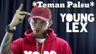 Young Lex - Teman Palsu (lyric Vidio)