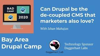 Can Drupal be the de-coupled CMS that marketers also love?