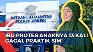 Viral Video Ibu Asal Gresik Protes Anaknya 13 Kali Gagal Praktik SIM C, Ini Respons Kepolisian!