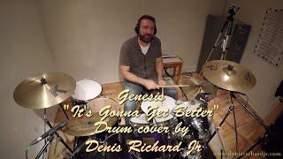 Genesis - Its Gonna Get Better - Drum Cover - Denis Richard Jr