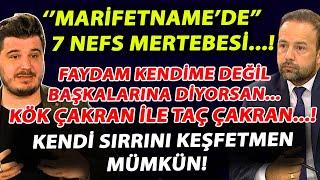 Marifetname'de kendinizi bulabileceğiniz sırlar var| 7Nefs mertebesinin bilinmeyenleri