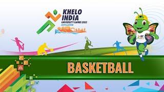 LIVE Basketball - FINALS, Khelo India University Games 2023 Guwahati