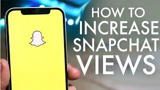 How To Get More Views On Snapchat!