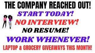 The Company Reached Out Start Today! No Resume No Interview No Experience No Talking Work Whenever