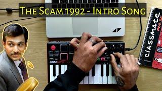 The Scam 1992 - Intro Theme (Cover) | The Harshad Mehta Story | Sony Liv