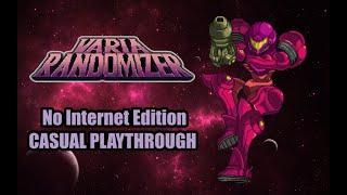 Varia Randomizer | No Internet Edition! | Casual Playthrough!