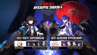 New v2.7 Apocalyptic Shadow 4 - E6S1 Xueyi and E0S1 Acheron | Honkai Star Rail