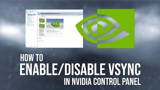 How to enable/disable Vsync in NVIDIA Control Panel