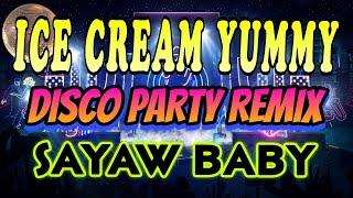 ICE CREAM YUMMY DISCO PARTY REMIX | TUGTUGAN SA SAYAWAN |SOUND TRIP VOLUME 110 |