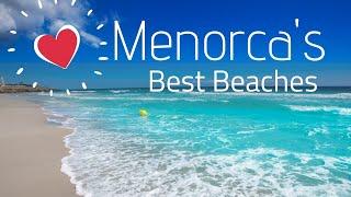 Menorca's Best Beaches