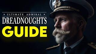 Der Ultimative Kampagnen Guide für Anfänger | Ultimate Admiral: Dreadnoughts