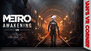 Let's Play Metro Awakening VR PC VR Gameplay - POSMOTRI ETO, POZHALUYSTA! - IAN'S VR CORNER