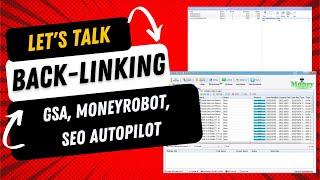 Lets Talk Back-Linking - GSA Search Engine Ranker, MoneyRobot, and SEO Autopilot Review & Overview
