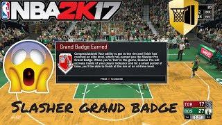 HOW TO GET SLASHER GRAND PRO BADGE! IN 3 GAMES OR LESS! NBA 2K17 BADGE TUTORIAL!