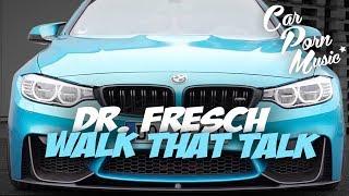 Dr. Fresch ft. Thewz - Walk That Talk [JP Performance - BMW M4 | Er ist dran...]