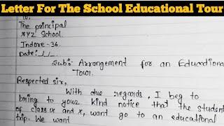 Applicational for Arrangement Of School Educational Tour | Request Letter For School Tour