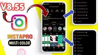 INSTA PRO Latest Version V8.55 Multi Color Mod| Latest Mod Of 2021 | Amazing Themes️