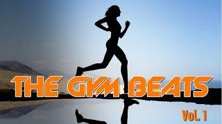 THE GYM BEATS Vol.1 (Nonstop-Megamix), BEST WORKOUT MUSIC,FITNESS,MOTIVATION,SPORTS,AEROBIC,CARDIO