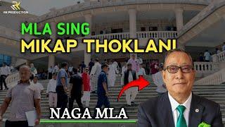 MLA sing Mikap Thoklani || Naga MLA