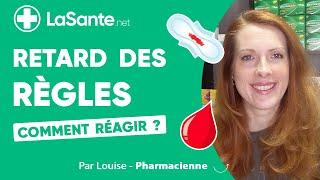 Comment réagir face au retard de règles ?