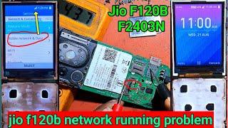 jio f120b network running problem | jio 2403n network running problem