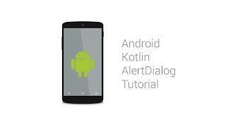 Android Kotlin AlertDialog Tutorial