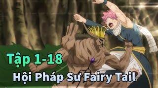 ALL IN ONE | Nhiệm Vụ 100 Ngàn Năm Fairy Tail Tập 1-18 | Mèo Gầy Review