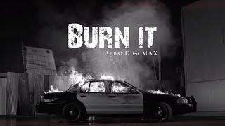 [MV] Agust D 'Burn It' feat. MAX