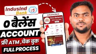 IndusInd Bank Zero Balance Account Opening Online | IndusInd Bank Account Opening Online