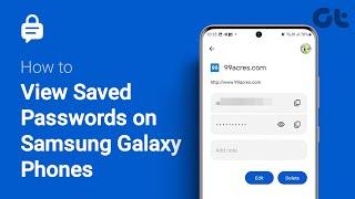 How To View Saved Passwords on Samsung Galaxy Phones | Guiding Tech