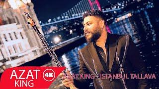 AZAT KING - ISTANBUL TALLAVA (OFFICIAL VIDEO) 4K