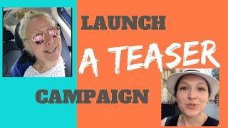 How to Launch a Successful Teaser Campaign