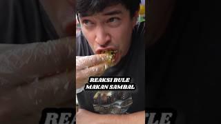 REAKSI BULE MAKAN SAMBAL PERTAMA KALI DI INDONESIA