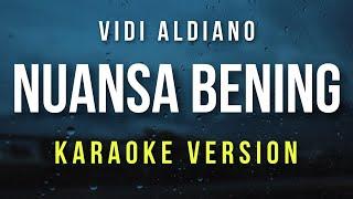 Nuansa Bening - Vidi Aldiano (Karaoke)