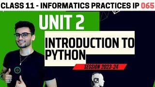 Class 11: Basics of Python with Practice questions | 2023 | Informatics Practices IP 065 | Aakash