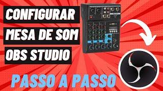 como configurar mesa de som no OBS STUDIO 2021