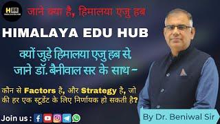 Some Important Facts about Himalaya Edu Hub | Why we Join us | let be know about it By Beniwal Sir