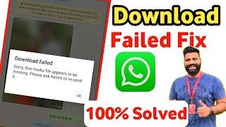 How to fix whatsapp download failed || Sorry This Media File Appears To Be Missing Whatsapp Error