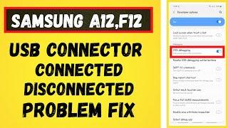 Samsung USB connect disconnect problem A12,F12 | How To Fix USB Dubbging Problem In Samsung #a12#f12