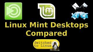 Linux Mint Desktops Compared