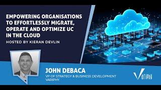 Empowering Organisations to Effortlessly Migrate, Operate and Optimize UC in the Cloud