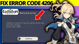 How to Fix Genshin Impact Error Code 4206 on PC