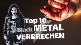 die brutalsten METAL VERBRECHEN  Mord & Todschlag, Rassismus, Tieropferungen,... TOP 10-Black Metal