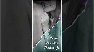 Thodi Der _Whatsapp Status || Half Girlfriend || Romantic Whatsapp Status|| @Debu'screation